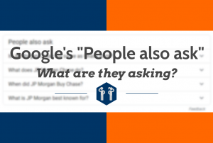 People Also Ask: How Brands Can Leverage Google’s Q&A
